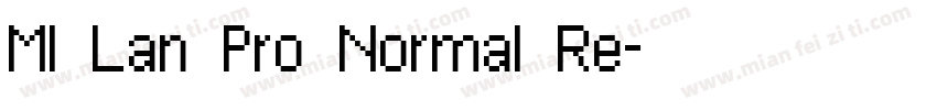 MI Lan Pro Normal Re字体转换